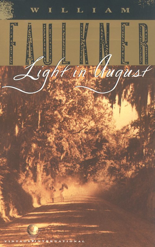 Light in August by William Faulkner